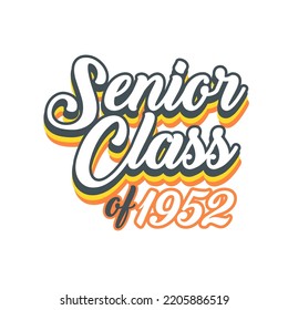 Senior Class Of 1952 T shirt Design Vector, Vintage Class design