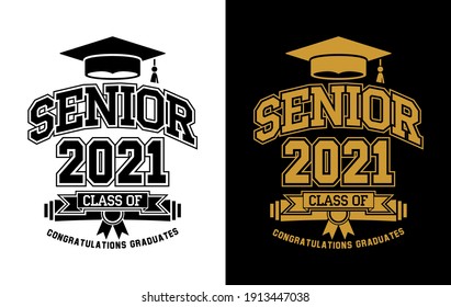 Senior Class of 2021 for greeting, invitation card. Text for graduation design, congratulation event, T-shirt, party, high school or college graduate. Illustration, vector 