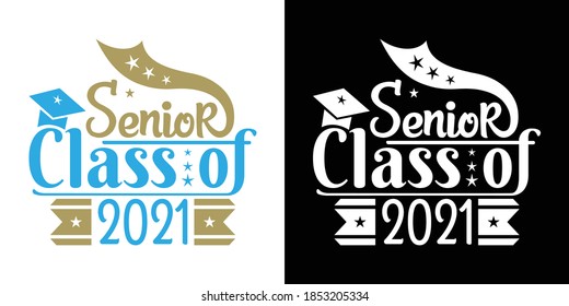 Senior Class Of 2021 Printable Vector Illustration