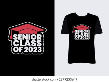 Senior Class of 2023 T-shirt Graduation Shirts