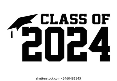 Senior class of 2024 design vector, class of 2024 design lettering 