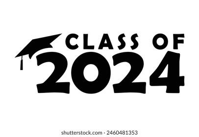 Senior class of 2024 design vector, class of 2024 design lettering 