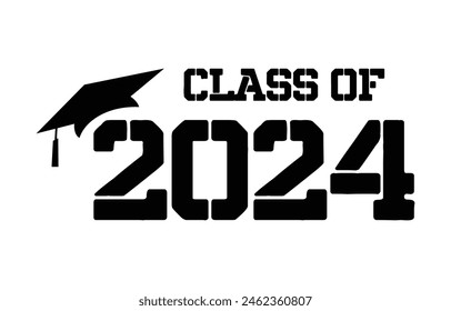 Senior class of 2024 design vector, class of 2024 design lettering 