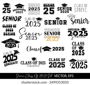 Senior Class of 2024 eps scalable vector files Senior 2025, Graduate 2025 bundle, class of 2025, High School University 2025