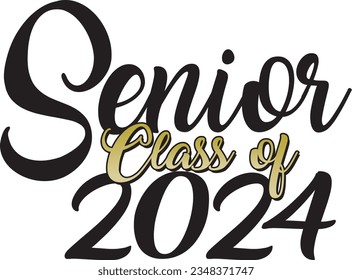 Senior class of 2024 gold script