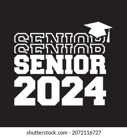 Senior Class 2024 T Shirt Design Stock Vector (Royalty Free) 2072116727 ...