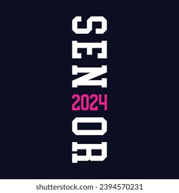Senior Class Of 2024 T shirt Design Vector