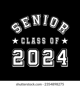 Senior Class of 2024 vector illustration, t shirt design.