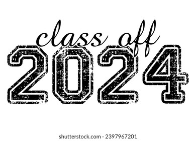 Senior Class of 2024 vector illustration, t shirt design vector.