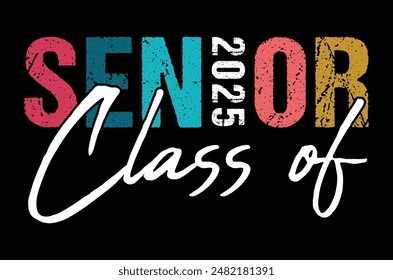 senior class of 2025 graduation t shirt design