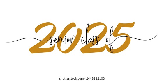 Senior class of 2025 Graduation Typography design. Vector for print isolated on white background. Graduation 2025. Senior year template.
