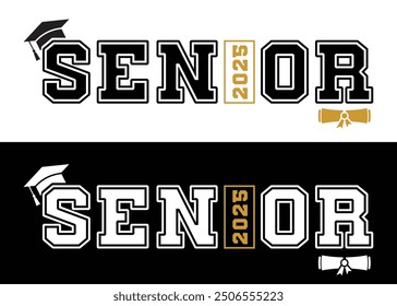 Senior Class of 2025 for greeting, and invitation card. Text for graduation design, congratulation event, T-shirt, party, high school or college graduate.