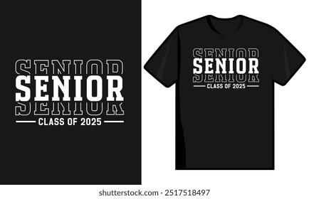 Senior Class Of 2025 T Shirt Design