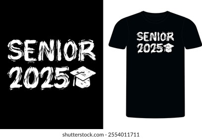 Senior class of 2025 t-shirt design, high school or college graduate event or party t-shirt Design, Graduation T-Shirt Design.