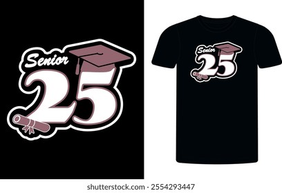 Senior class of 2025 t-shirt design, high school or college graduate event or party t-shirt Design, Graduation T-Shirt Design.