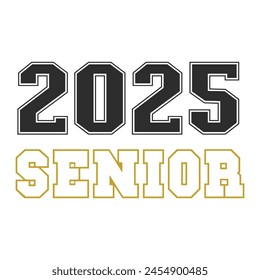 Camiseta De Clase Senior De 2025, Camiseta De Clase Senior, Camiseta De Graduado, Camiseta De Graduado, Camiseta De Escuela Secundaria, Camiseta De Universidad, Clase De 2024, Último Día De Escuela, Archivo De Corte Para Circuito Y Silueta