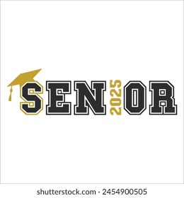 Senior Class Of 2025 T-shirt, Senior Class T-shirt, Graduate Shirt, Graduate Saying, High School Shirt, University T-shirt, Class of 2024, Last Day Of School, Cut File For Circuit And Silhouette