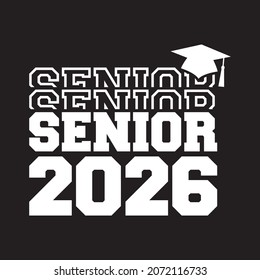 Senior Class Of 2026 T shirt Design Vector