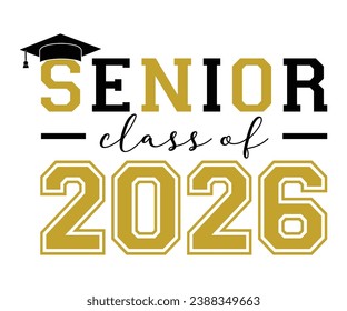 Senior Class Of 2026 T-shirt, Senior Class T-shirt, Graduate Shirt, Graduate Saying, High School Shirt, University T-shirt, Class of 2024, Last Day Of School, Cut File For Cricut And Silhouette