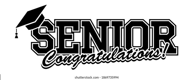 Senior Class greeting, invitation card. Text for graduation design, congratulation event, T-shirt, party, high school or college graduate. Vector on transparent background