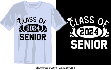 Senior Class greeting, invitation card. Text for graduation design, congratulation event, T-shirt, party, high school or college graduate. Senior 2024 CLASS of 2024 Graduation SVG svg