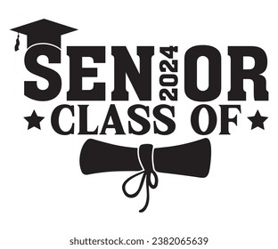 senior class of Svg,Class of 2024, Graduation,Senior,Class Senior,Cheer Mom ,Senior 2024 
 svg