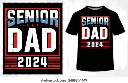 "Senior Dad 2024" Father's Day T-Shirt Design. EPS-10.