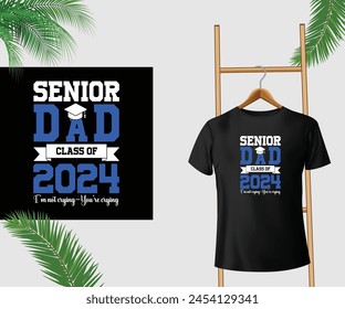Senior dad class of 2024 T-Shirt Design