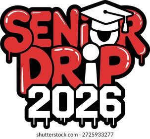 Senior Drip 2026 Bubble Letter Graduation Drip Design