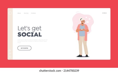 Senior Female Character Browsing Internet Landing Page Template. Old Woman Use Mobile Phone. Elderly Lady Communicate in Social Networks with Friends Online. Cartoon People Vector Illustration