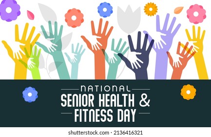 Senior health and fitness day is observed every year on last Wednesday in May. The common goal of this day is to help senior people stay fit and healthy. Vector illustration