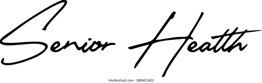 Senior Health Typography Black Color Text 
on White Background