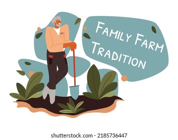 Senior Male Character Taking Care Of Family Farm, Business And Traditions. Man With Shovel In Garden Or Field, Cultivation And Agriculture Activity, Hobby Or Pastime For Grandfather. Vector In Flat 