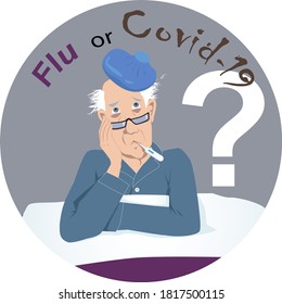 Senior man sick in bed with a thermometer and a ice bag, questioning if he is having flu or covid-19, EPS 8 vector illustration