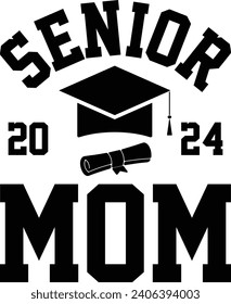 Senior Mom 2024 Graduate Mom Gift T-shirt Design