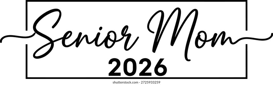 Senior Mom 2026 Diseño de tipografía de marco de script mínimo