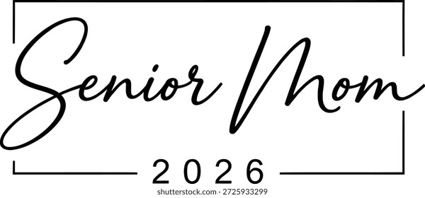 Senior Mom 2026 Diseño de tipografía de marco de script mínimo