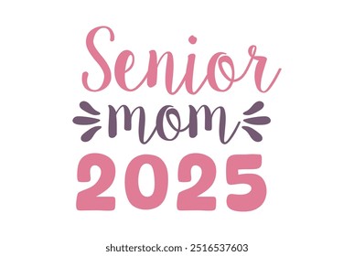 Senior Mom Class of 2025 Senior Class T-shirt, Graduate Shirt, Graduate