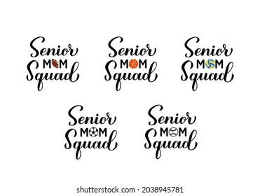 Senior mom squad hand lettering. Sports mom calligraphy bundle. Vector template for typography poster, banner, sticker, t-shirt, etc.