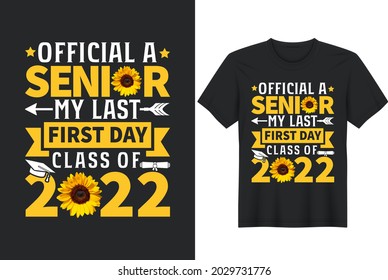 Senior My Last First Day Class Of 2022 Back To School