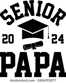  Senior Papa 2024 Graduate Papa Gift T-shirt Design
