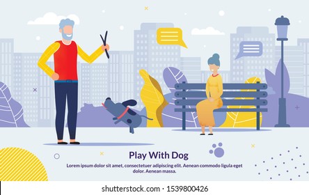 Senior People Couple Spending Time, Talking, Playing with Dog Motivate Poster. Cartoon Aged Family Character Walking in City Park. Happily Mature Married Man and Woman. Vector Flat Illustration