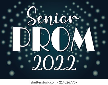 Senior Prom Spotlight  Graphic 2022