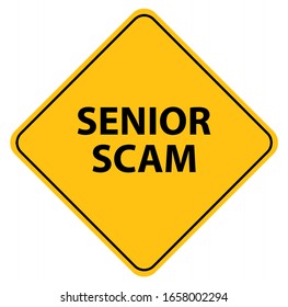 Senior Scam Sign On White Background