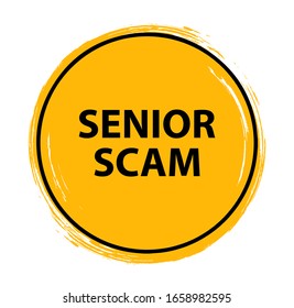 Senior Scam Sign On White Background