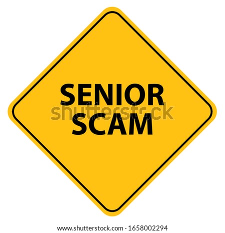 senior scam sign on white background