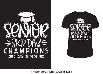 Senior skip day champions class of 2020 t shirt design