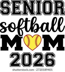 Classe mãe softball sênior de 2026 Tipografia Design com coração em forma de bola no fundo branco