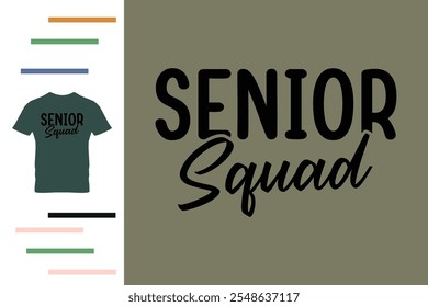 Senior squad t shirt design