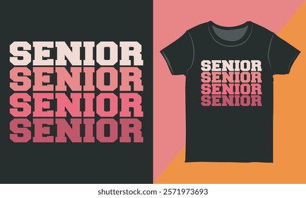 Senior Typography T-shirt Vector. Lettering for Posters, T-shirts, Cards, Invitations, Banners, Stickers	
